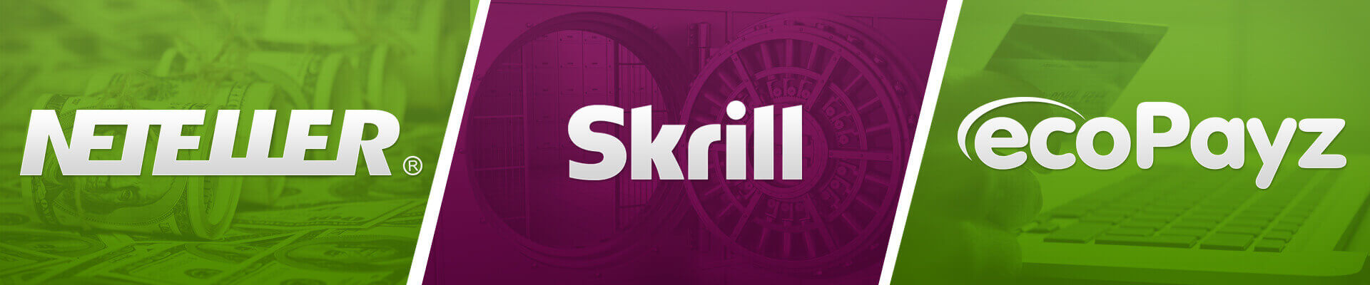 ewallets NETELLER Skrill ecoPazy - poker payment methods