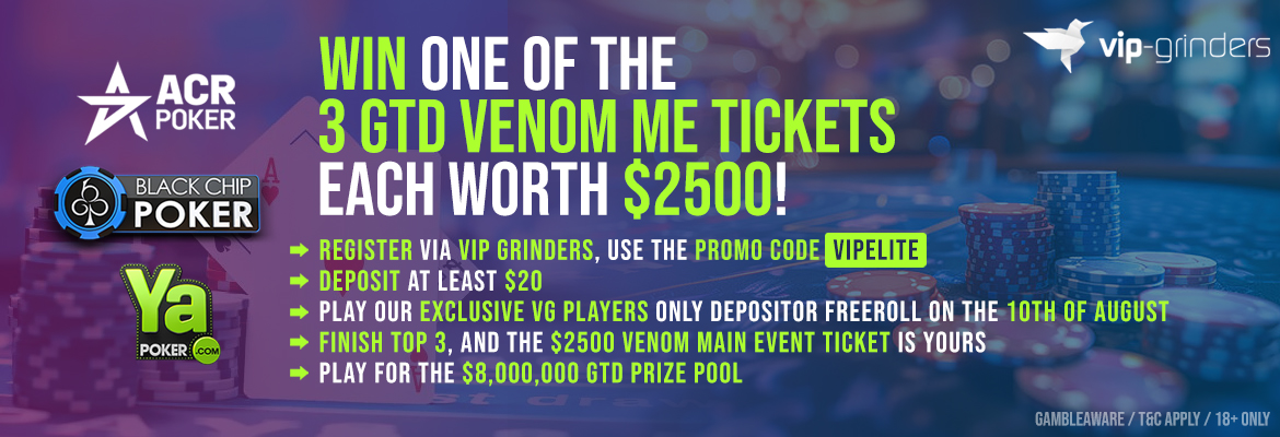 Win 3x $2,500 Venom ME Tickets at VIP-Grinders