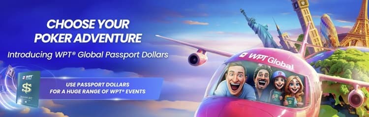 WPT Global Passport Dollars WPT Global Passport Dollars