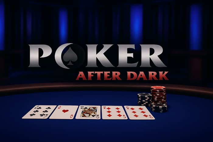 Poker After Dark