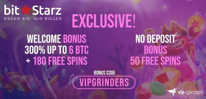 bitstarz promo code VIPGRINDERS exclusive welcome bonus