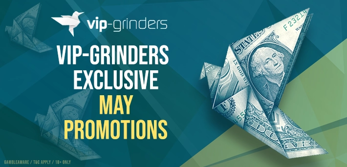 vip-grinders exclusive may promotions