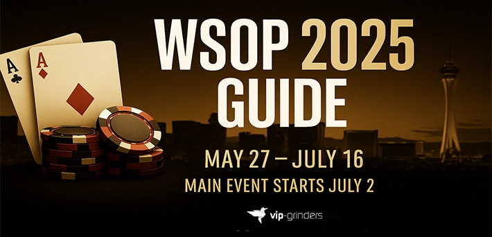 wsop 2025 guide by vip-grinders wsop 2025 guide by vip-grinders