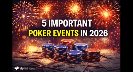 Poker table with chips and fireworks behind and the title 5 Important Poker Events in 2026